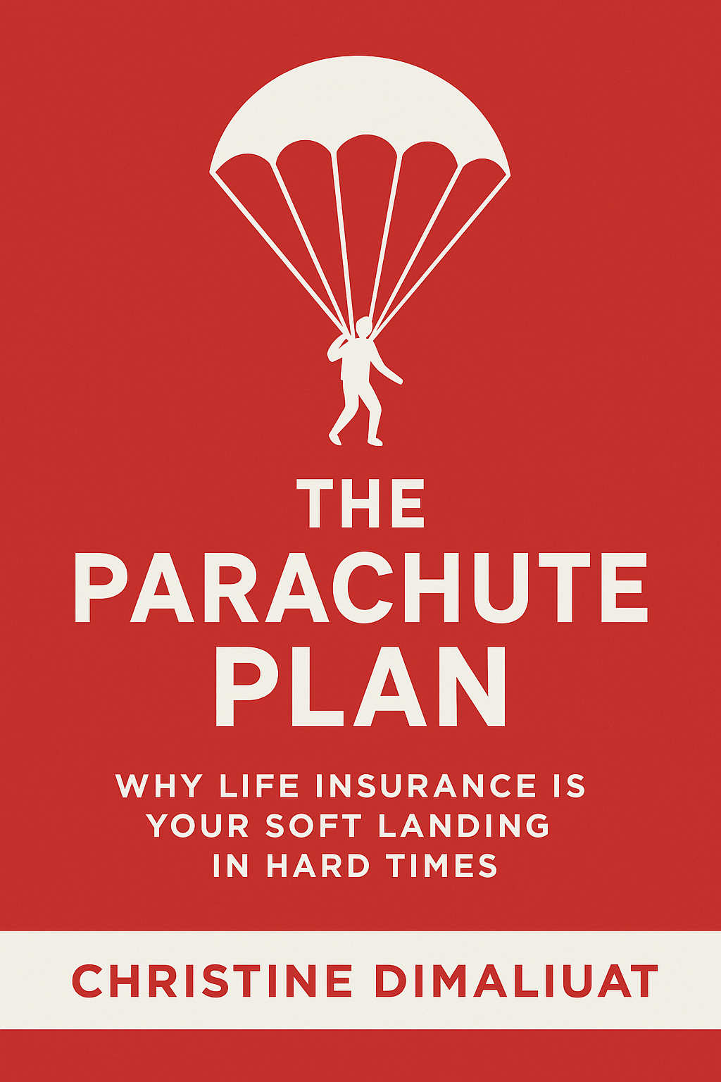 The Parachute Plan by Christine Dimaliuat